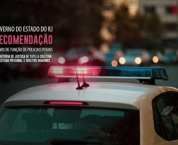 MPRJ recomenda que Governo do Rio suspenda a destinação de policiais penais ao Programa Segurança Presente